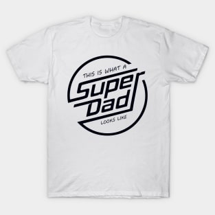 Super Dad T-Shirt